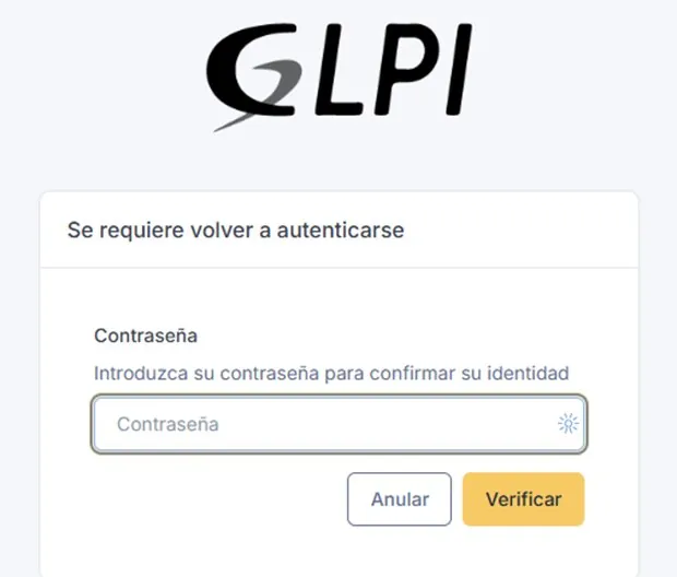 Pantalla de GLPI 12 que dice: se requiere volver a autenticarse. Pide la contraseña para confirmar la identidad, con los botones Anular y Verificar.